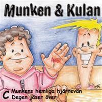 Munken & Kulan C, Munkens hemliga hjärtevän ; Degen jäser över | 0:e upplagan