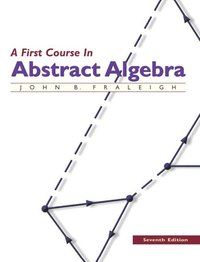 First Course in Abstract Algebra | 7:e upplagan