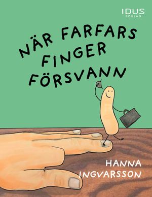 När farfars finger försvann