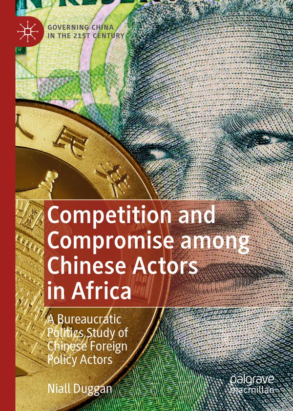 Competition and Compromise among Chinese Actors in Africa | 1:a upplagan