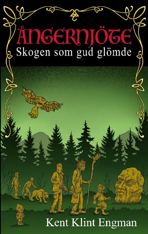 Skogen som gud glömde | 3:e upplagan