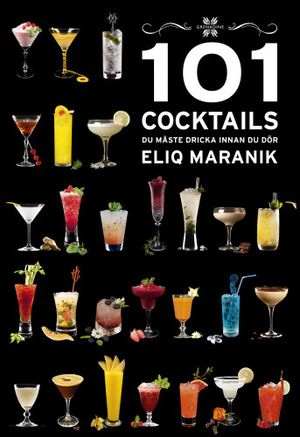 101 Cocktails du måste dricka innan du dör | 1:a upplagan