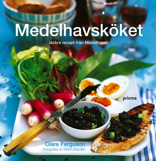 Medelhavsköket : ljuvliga recept från värmen | 2:a upplagan