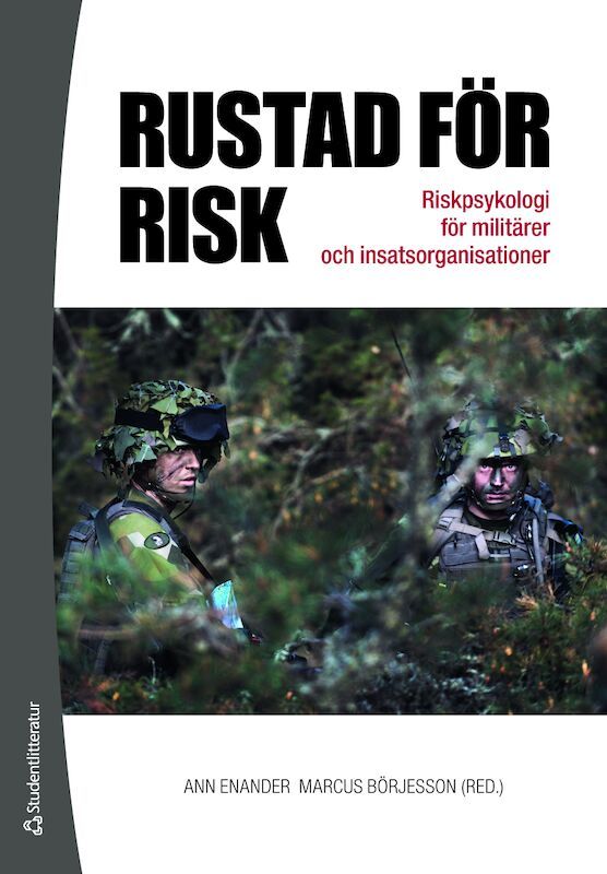 Rustad för risk - Riskpsykologi för militärer och insatsorganisationer | 1:a upplagan
