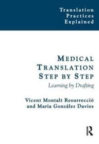 Medical translation step by step - learning by drafting | 0:e upplagan