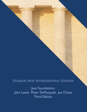 Java Foundations: Pearson New International Edition | 3:e upplagan