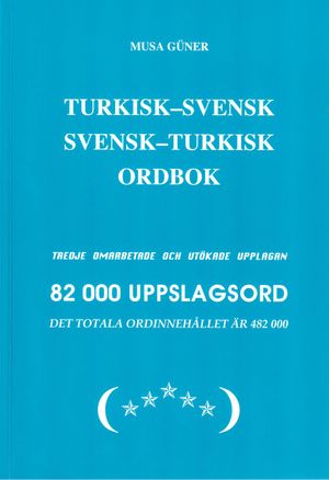 Turkisk-Svensk / Svensk-Turkisk Ordbok | 3:e upplagan