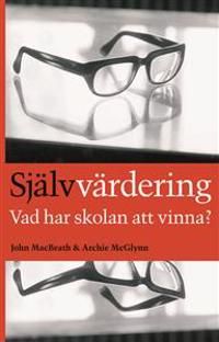 Självvärdering - vad har skolan att vinna? | 0:e upplagan