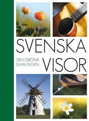 Svenska Visor : den gröna samlingen | 1:a upplagan