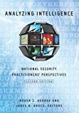 Analyzing intelligence - national security practitioners perspectives