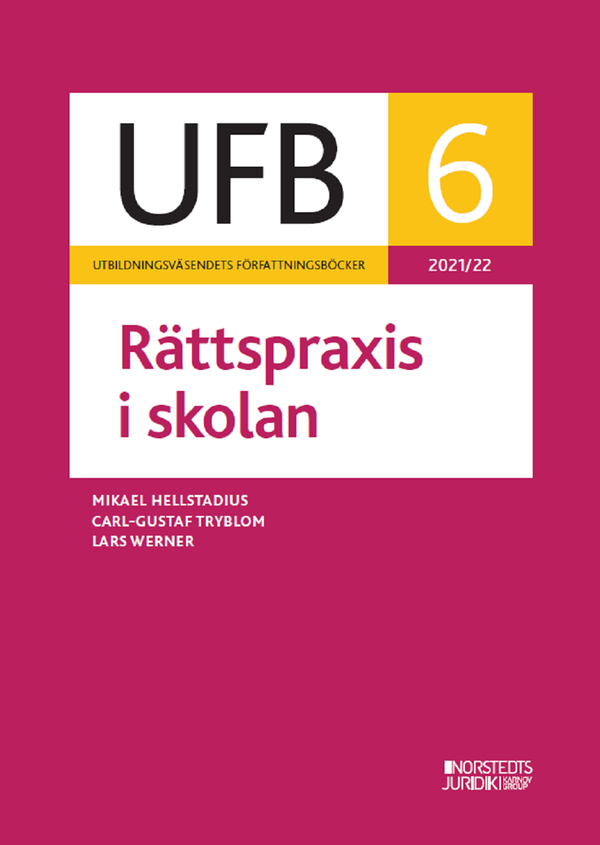 UFB 6 Rättspraxis i skolan 2021/22 | 0:e upplagan