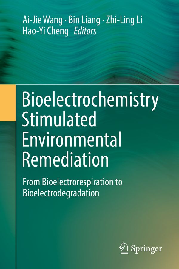 Bioelectrochemistry Stimulated Environmental Remediation | 1:a upplagan