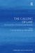 The Calling of Law