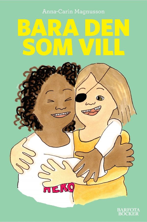 Bara den som vill | 1:a upplagan