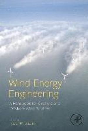 Wind energy engineering - a handbook for onshore and offshore wind turbines