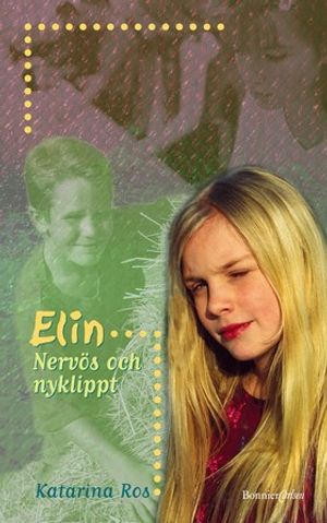 Elin - Nervös och nyklippt