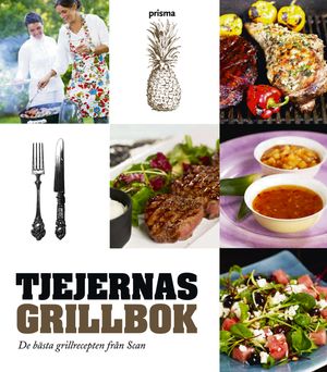 Tjejernas grillbok : de bästa grillrecepten från Scan | 1:a upplagan