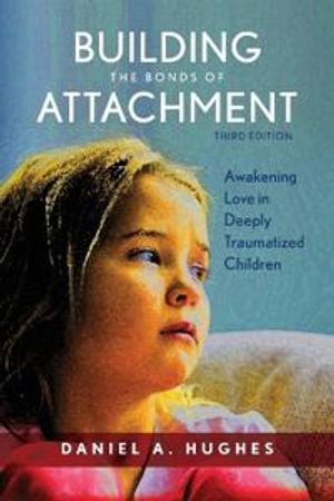 Building the Bonds of Attachment | 3:e upplagan