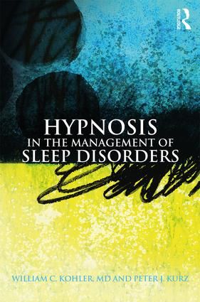 Hypnosis in the management of sleep disorders | 1:a upplagan