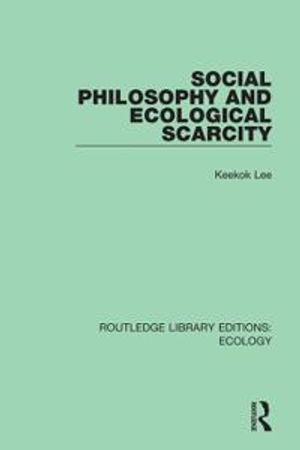 Social Philosophy and Ecological Scarcity | 1:a upplagan