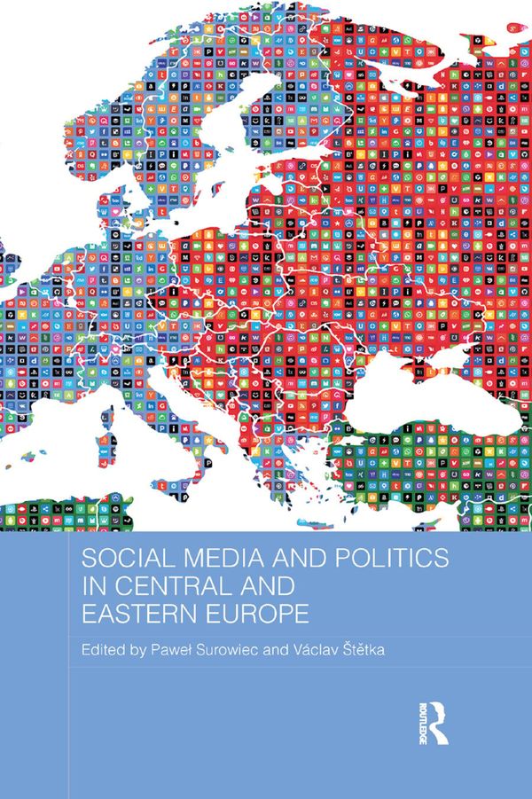 Social Media and Politics in Central and Eastern Europe | 1:a upplagan