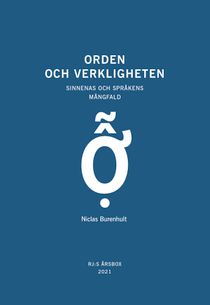 Orden och verkligheten (RJ:s årsbox 2021. Orden)