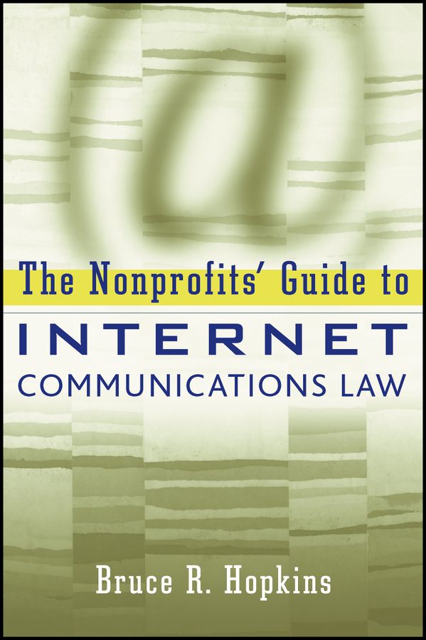 The Nonprofits' Guide to Internet Communications Law | 1:a upplagan