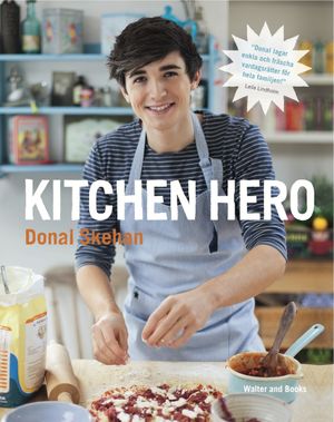 Kitchen hero : bringing cooking back home | 1:a upplagan