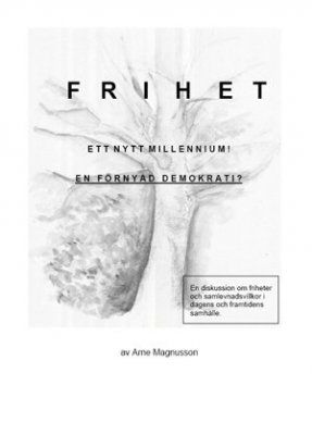 Frihet : ett nytt millennium - en förnyad demokrati? | 0:e upplagan