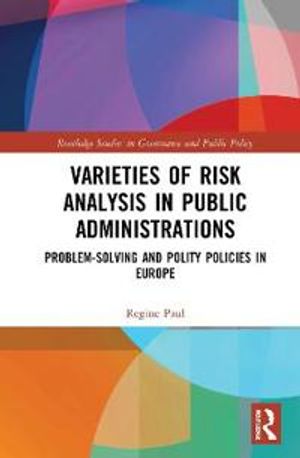 Varieties of Risk Analysis in Public Administrations | 1:a upplagan