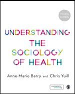 Understanding the Sociology of Health | 4:e upplagan