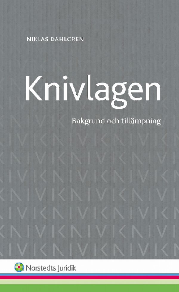 Knivlagen : Bakgrund och tillämpning | 1:a upplagan