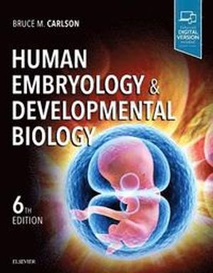 Human Embryology and Developmental Biology | 6:e upplagan