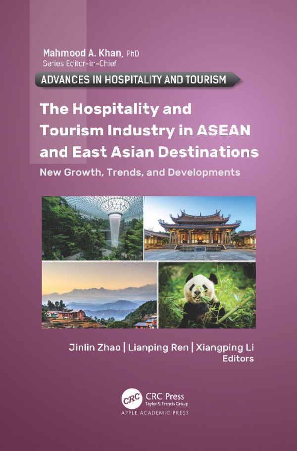 The Hospitality and Tourism Industry in ASEAN and East Asian Destinations | 1:a upplagan