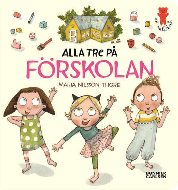 Alla tre på förskolan | 0:e upplagan