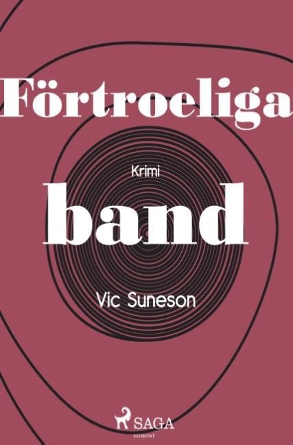 Förtroeliga band | 1:a upplagan