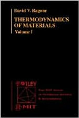 Thermodynamics of Materials, Volume 1