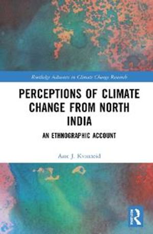 Perceptions of Climate Change from North India | 1:a upplagan