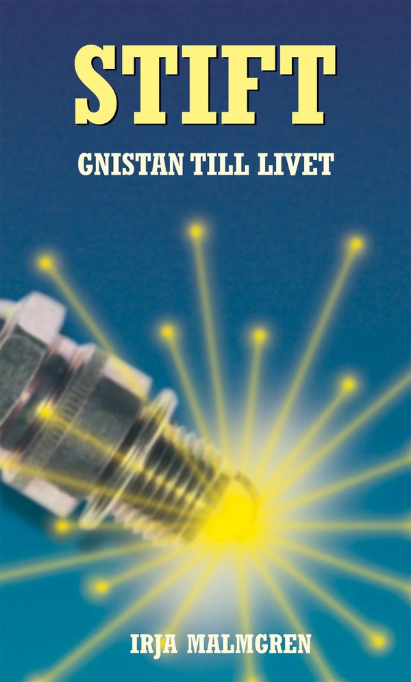 Stift : gnistan till livet | 1:a upplagan