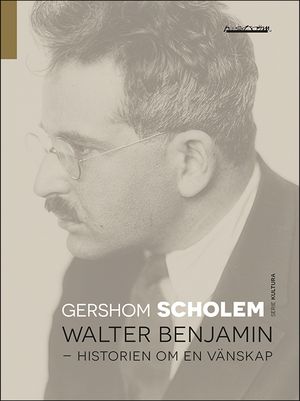 Walter Benjamin : Historien om en vänskap | 1:a upplagan