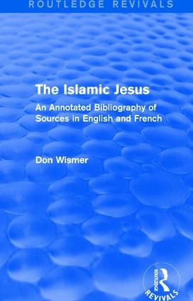 Routledge Revivals: The Islamic Jesus (1977) | 1:a upplagan