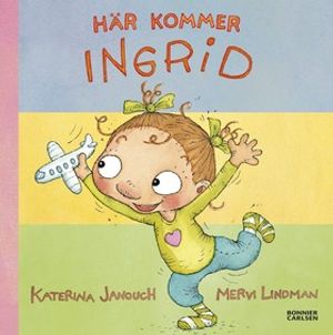 Här kommer Ingrid! (samlingsvolym)