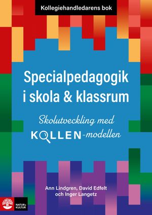 Kollegiehandledarens bok Specialpedagogik i skola  : Skolutveckling med Kol | 1:a upplagan