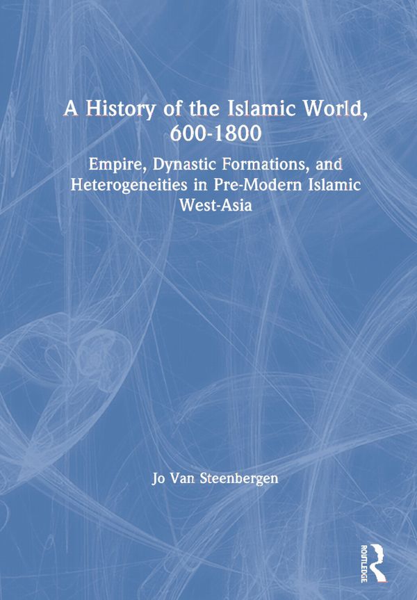 A History of the Islamic World, 600-1800 | 1:a upplagan