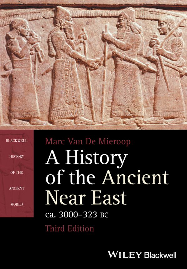 A History of the Ancient Near East, ca. 3000-323 BC | 1:a upplagan