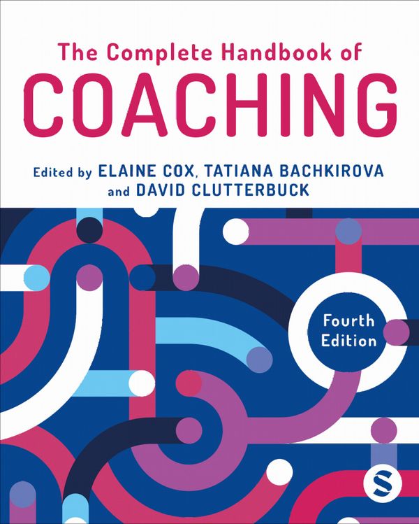 The Complete Handbook of Coaching | 4:e upplagan
