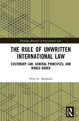 The Rule of Unwritten International Law | 1:a upplagan
