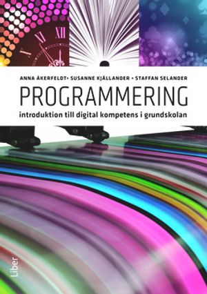 Programmering - Introduktion till digital kompetens i grundskolan | 1:a upplagan