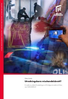 Utredningsbara misshandelsbrott? : En studie av polisens förutsättningar och förmåga att utreda och klara upp misshandelsbrott | 0:e upplagan