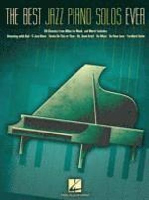 Best jazz piano solos ever - 80 classics, from miles to monk and more